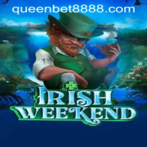 Exploring IrishWeekend: A Captivating Adventure in the World of QUEENBET88